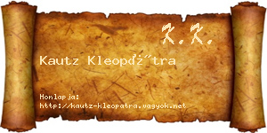 Kautz Kleopátra névjegykártya